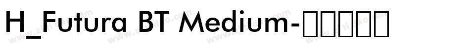 H_Futura BT Medium字体转换